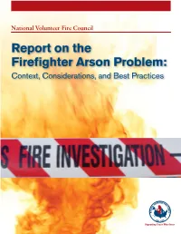 Report on the Firefighter Arson Problem: Context, Considerations, and Best Practices