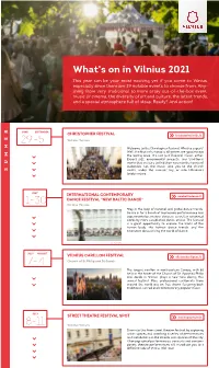 What's on in Vilnius 2021 This Year Can Be Your Most Exciting Yet If You Come to Vilnius, Especially Since There Are 29 Notable Events to Choose From