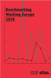 Benchmarking Working Europe 2018 ETUI Publications Are Published to Elicit Comment and to Encourage Debate