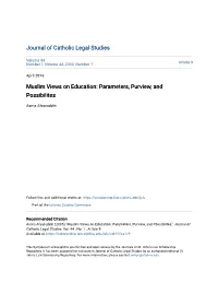 Muslim Views on Education: Parameters, Purview, and Possibilites