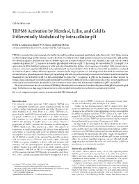 TRPM8 Activation by Menthol, Icilin, and Cold Is Differenially Modulated by Intracellular Ph