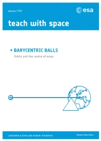 BARYCENTRIC BALLS Orbits and the Centre of Mass