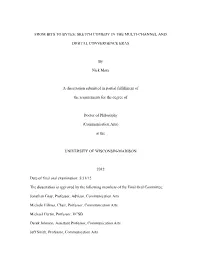 SKETCH COMEDY in the MULTI-CHANNEL and DIGITAL CONVERGENCE ERAS by Nick Marx a Dissertation Submitted In