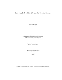 Improving the Reliability of Commodity Operating Systems