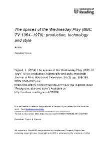 The Spaces of the Wednesday Play (BBC TV 1964–1970): Production, Technology and Style