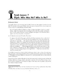 Torah Lesson 7 Elijah: Who Was He? Who Is He?