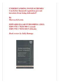 UNDERSTANDING PONZI SCHEMES Can Better Financial Regulation Prevent Investors from Being Defrauded?