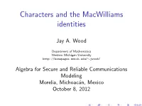 Characters and the Macwilliams Identities