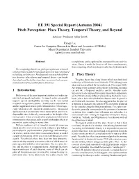 (Autumn 2004) Pitch Perception: Place Theory, Temporal Theory, and Beyond