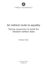 An Indirect Route to Equality Taxing Consumers to Build the Swedish Welfare State