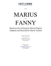 Based on the Writings by Marcel Pagnol Adapted and Directed by Daniel Auteuil