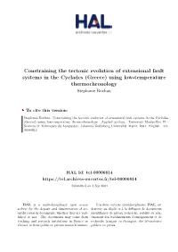 Constraining the Tectonic Evolution of Extensional Fault Systems in the Cyclades (Greece) Using Low-Temperature Thermochronology Stephanie Brichau