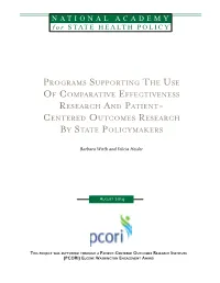 Programs Supporting the Use of Comparative Effectiveness Research and Patient-Centered Outcomes Research by State Policymakers Iv