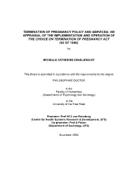 Termination of Pregnancy Policy and Services: an Appraisal of the Implementation and Operation of the Choice on Termination of Pregnancy Act (92 of 1996)