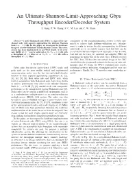 An Ultimate-Shannon-Limit-Approaching Gbps Throughput Encoder/Decoder System S