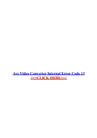 Avs Video Converter Internal Error Code 13