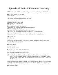 Episode #7 Bullock Returns to the Camp