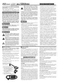 MAX-120AXRING It Is of Vital Importance, Before Attempting to Operate Your Model Engines Generate Considerable Preferably, Use an Electric Starter