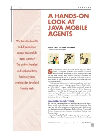 A HANDS-ON LOOK at JAVA MOBILE AGENTS What Are the Benefits