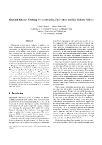 Gradual Release: Unifying Declassiﬁcation, Encryption and Key Release Policies