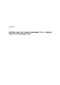 Software Build and Release Management for a Wireless Product with Open Source Tools