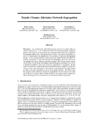 Triadic Closure Alleviates Network Segregation