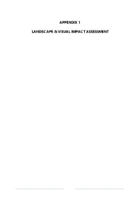 Landscape and Visual Impact Assessment Seeks to Identify the Landscape and Visual Effects That Would Result from a Development