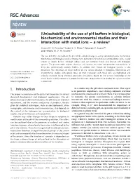 Suitability of the Use of Ph Buffers in Biological, Biochemical and Environmental Studies and Their Interaction with Metal I