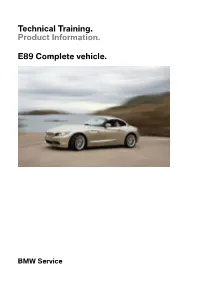 Technical Training. Product Information. E89 Complete Vehicle