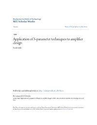 Application of S-Parameter Techniques to Amplifier Design Frank Sulak
