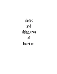 Islenos and Malaguenos of Louisiana Part 1