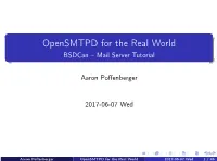 Opensmtpd for the Real World Bsdcan – Mail Server Tutorial