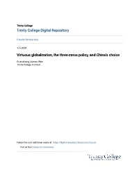 Virtuous Globalization, the Three-Zeros Policy, and China's Choice