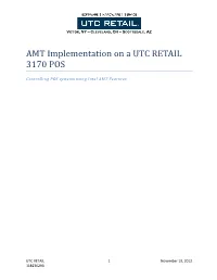 AMT Implementation on a UTC RETAIL 3170 POS
