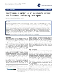 New Treatment Option for an Incomplete Vertical Root Fracture-A
