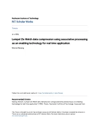 Lempel Ziv Welch Data Compression Using Associative Processing As an Enabling Technology for Real Time Application