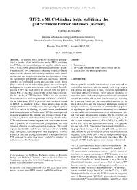 TFF2, a MUC6-Binding Lectin Stabilizing the Gastric Mucus Barrier and More (Review)