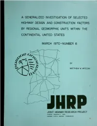 A Generalized Investigation of Selected Highway Design and Construction Factors