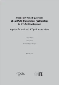 Frequently Asked Questions About Multi-Stakeholder Partnerships in Icts for Development