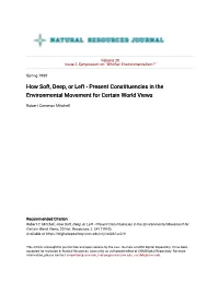 How Soft, Deep, Or Left - Present Constituencies in the Environmental Movement for Certain World Views