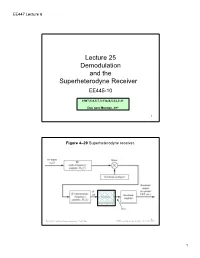 Lecture 25 Demodulation and the Superheterodyne Receiver EE445-10