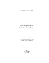 MOVEMENT and MEMORY a Thesis Presented to the Faculty Of