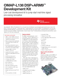 OMAP-L138 DSP+ARM9™ Development Kit Low-Cost Development Kit to Jump-Start Real-Time Signal Processing Innovation