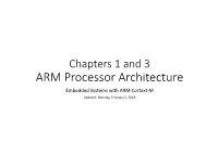 ARM Processor Architecture Embedded Systems with ARM Cortext-M Updated: Monday, February 5, 2018 a Little About ARM – the Company