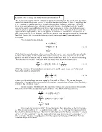 Example 10.8 Testing the Steady-State Approximation. ⊕ a B C C a B C P + → → + → D Dt K K K K K K [ ]