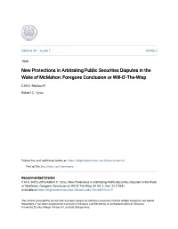 New Protections in Arbitrating Public Securities Disputes in the Wake of Mcmahon: Foregone Conclusion Or Will-O'-The-Wisp
