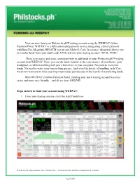 You Can Now Fund Your Philstocks.Ph™ Trading Account Using the WEEPAY Online Payment Portal. WEEPAY Is a Fully Automated Payme