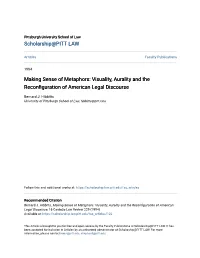 Making Sense of Metaphors: Visuality, Aurality and the Reconfiguration of American Legal Discourse