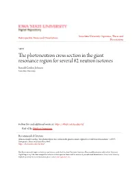 The Photoneutron Cross Section in the Giant Resonance Region for Several 82 Neutron Isotones Ronald Gordon Johnson Iowa State University