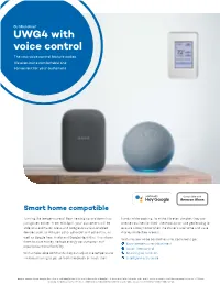 UWG4 with Voice Control the New Voice Control Feature Makes Life Even More Comfortable and Convenient for Your Customers